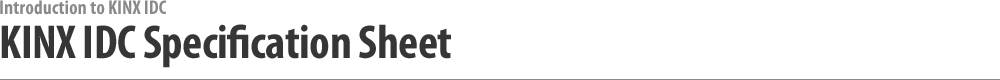 KINX IDC Specification Sheet